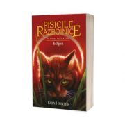 Pisicile Razboinice - Puterea celor trei - Eclipsa. Cartea a XVI-a