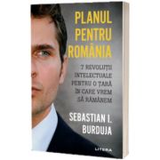 Planul pentru Romania, Sebastian I. Burduja, Litera