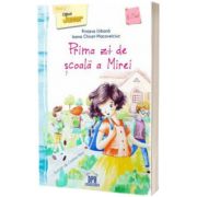 Prima zi de scoala a Mirei, Ioana Chicet Macoveiciuc, Didactica Publishing House