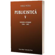 Publicistica V. Scrieri literare 1964-1987, Vasile Netea