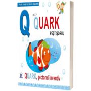 Q de la Quark, Pictorul inventiv - Editie necartonata