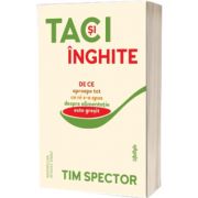 Taci si inghite, Tim Spector, Lifestyle