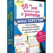 56 de pasi pentru a scrie o poveste - Micul scriitor