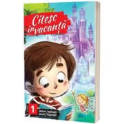 Citesc in vacanta - lecturi pentru clasa I