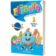 Curs de limba engleza The Flibets 1 manualul profesorului, Jenny Dooley, Express Publishing