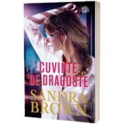 Cuvinte de dragoste, Sandra Brown, Lira