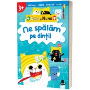 Dada si Nunu - Ne spalam pe dinti