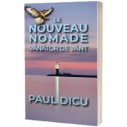 Le Nouveau Nomade. Vanator de vant de Paul Dicu