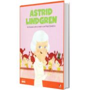 MICII EROI. Astrid Lindgren