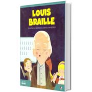 MICII EROI. Louis Braille