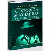 O istorie a spionajului din toate timpurile, Terry Crowdy, Orizonturi