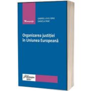 Organizarea justitiei in Uniunea Europeana