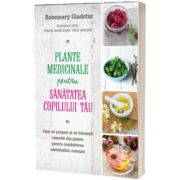 Plante medicinale pentru sanatatea copilului tau, Rosemary Gladstar, Litera