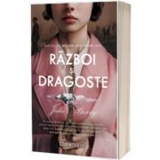 Razboi si dragoste de Julie Berry