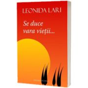 Se duce vara vietii..., Leonida Lari, Vicovia
