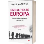 Umbre peste Europa, Mark Mazower, Litera