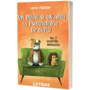 Un dulau si un arici la psihoterapie de cuplu. Volumul 1 - Asteptari nerealiste