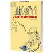 2 ani in America... dupa 15 ani