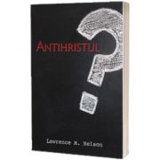 Antihristul, Lawrence M. Nelson, Sta Scris