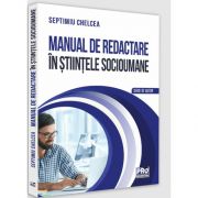 Manual de redactare in stiintele socioumane, Septimiu Chelcea, Pro Universitaria