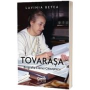 Tovarasa. Biografia Elenei Ceausescu, Lavinia Betea, Corint