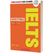 Writing IELTS (5. 5 - 7. 5), Verity Cole, SCHOLASTIC