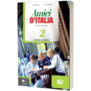 Amici d Italia 2. Libro dello studente, Elettra Ercolino, ELI