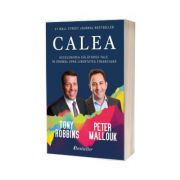 Calea - Accelerarea calatoriei tale in drumul spre libertatea financiara, Tony Robbins, Bestseller