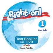 Curs engleza Right on! 1 Test Booklet CD-ROM, Jenny Dooley, Express Publishing