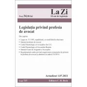 Legislatia privind profesia de avocat. Cod 737. Actualizat la 01. 07. 2021