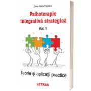Psihoterapie integrativa strategica, volumul I, Oana Maria Popescu, Letras