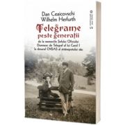Telegrame peste generatii, Dan Ceaicovschi, Vremea