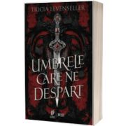 Umbrele care ne despart, Tricia Levenseller, Storia Books