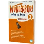 Wunderbar! 3 Lehrerhandreichungen, M. A. Apicella, ELI