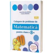 Culegere de probleme de matematica, PUISORUL- pentru clasa a VIII-a., Ioana Monalisa Manea, LOGOS JUNIOR