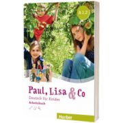 Paul, Lisa und Co A1. 2 Arbeitsbuch Deutsch fur Kinder, Manuela Georgiakaki, HUEBER