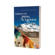 Pierdut in Nepal si Ladakh, Catalin Vrabie, Neverland