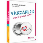 Vanzari 2. 0. Punct si de la capat - Coordonator, Adrian Cioroianu