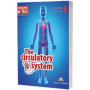 Literatura CLIL The Circulatory System Reader cu Cross-Platform App.