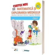 Matematica si explorarea mediului, caietul elevului pentru clasa I. Varianta EDP 2 - Constanta Balan, Mirela Mihaescu, INTUITEXT