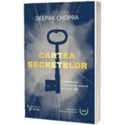 Cartea secretelor - Sa deblocam dimensiunile ascunse ale vietii