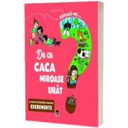 Explica-mi... De ce caca miroase urat?