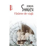 Farame de viata (editie de buzunar), Shalev, Zeruya, POLIROM