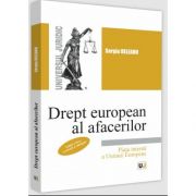 Drept european al afacerilor. Piata interna a Uniunii Europene. Editia a II-a, revazuta si adaugita - 2021