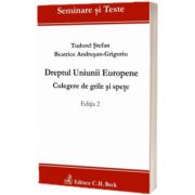 Dreptul Uniunii Europene. Culegere de grile si spete