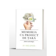 Memoria ca proiect de tara. Jaloane social-teologice