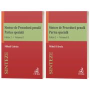 Sinteze de Procedura penala. Partea speciala, volumul I si II. Editia a II-a