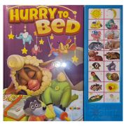 Carte cu sunete in limba engleza - Hurry to bed, Dorinta