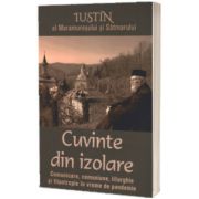 Cuvinte din izolare. Comunicare, comuniune, liturghie si filantropie in vreme de pandemie