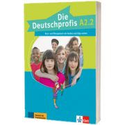Die Deutschprofis A2.2 Kurs und Ubungsbuch mit Audios und Clips online